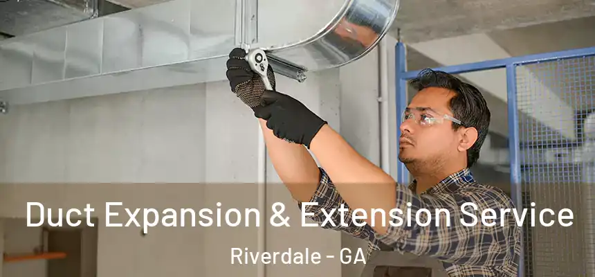  Duct Expansion & Extension Service Riverdale - GA